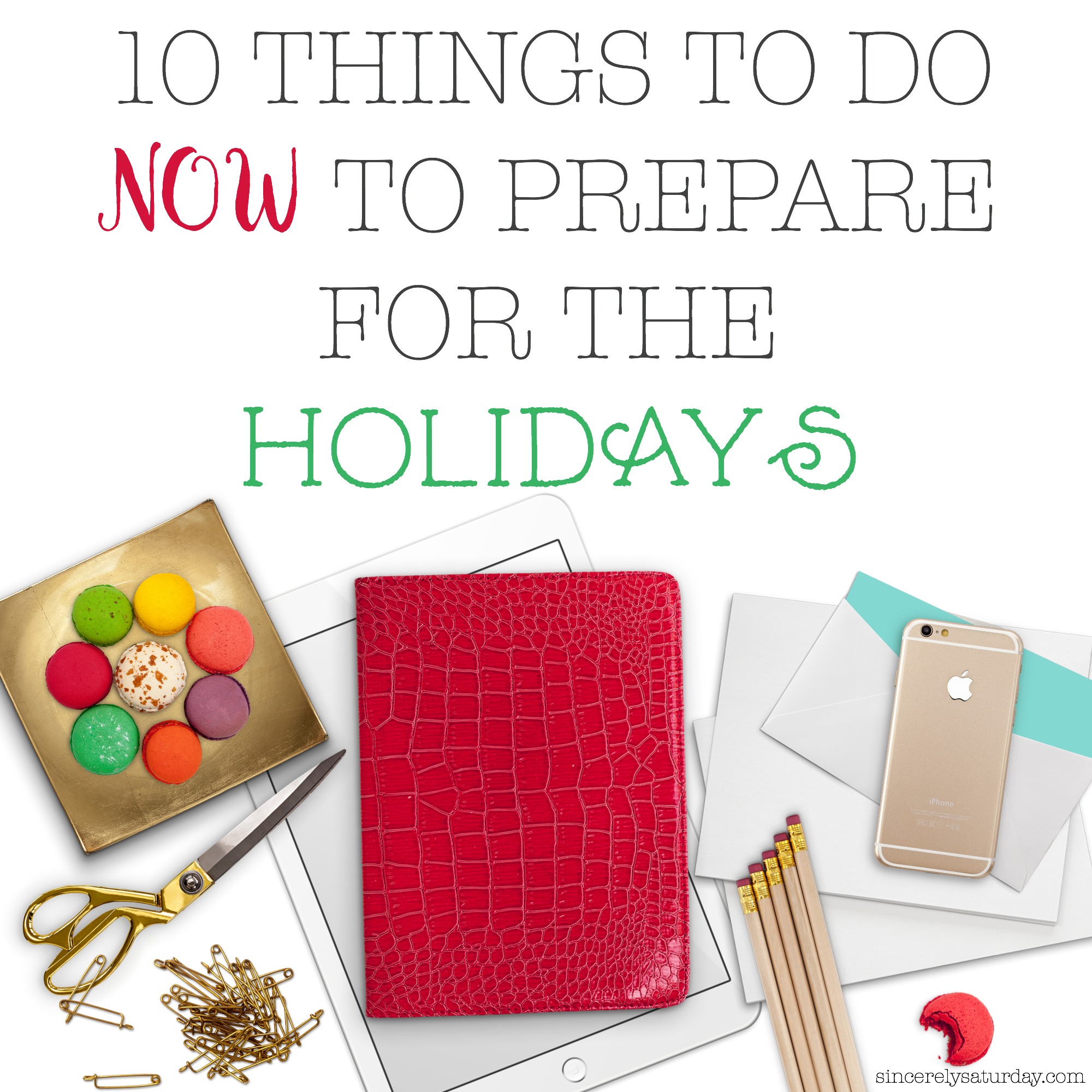 10 things to do now to prepare for the holidays