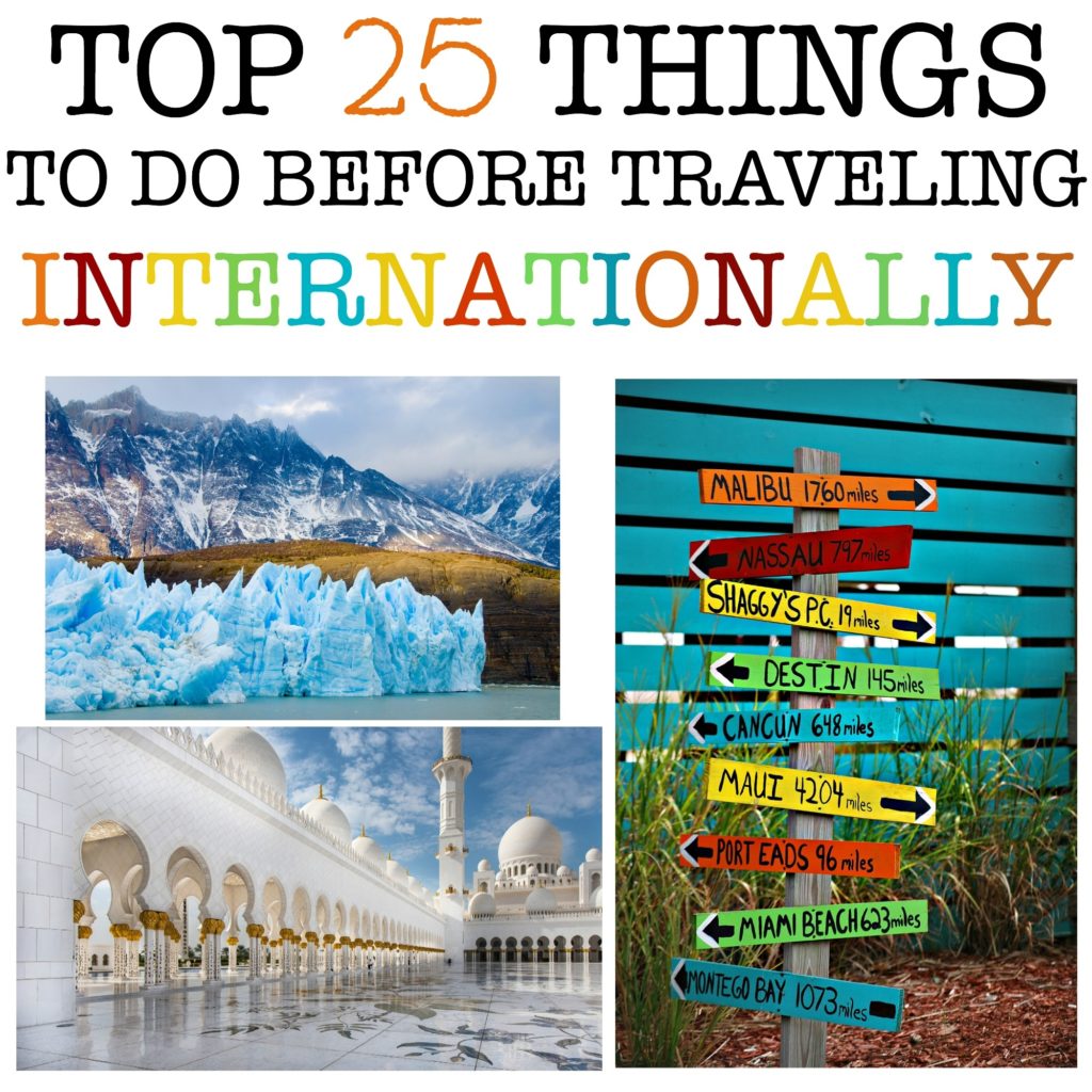 TOP 25 THINGS TO DO BEFORE TRAVELING INTERNATIONALLY