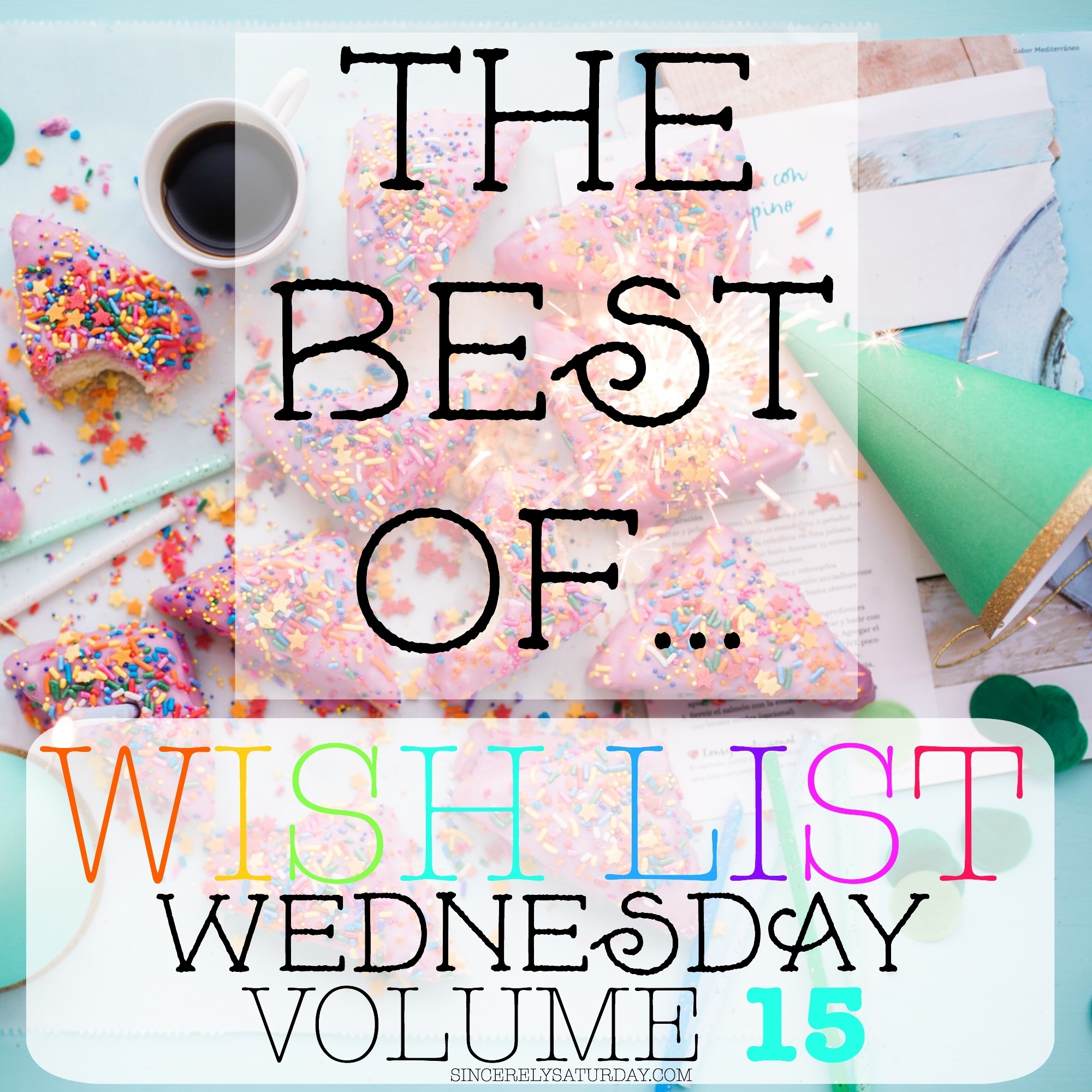 Round up - The best of Wish List Wednesday #15