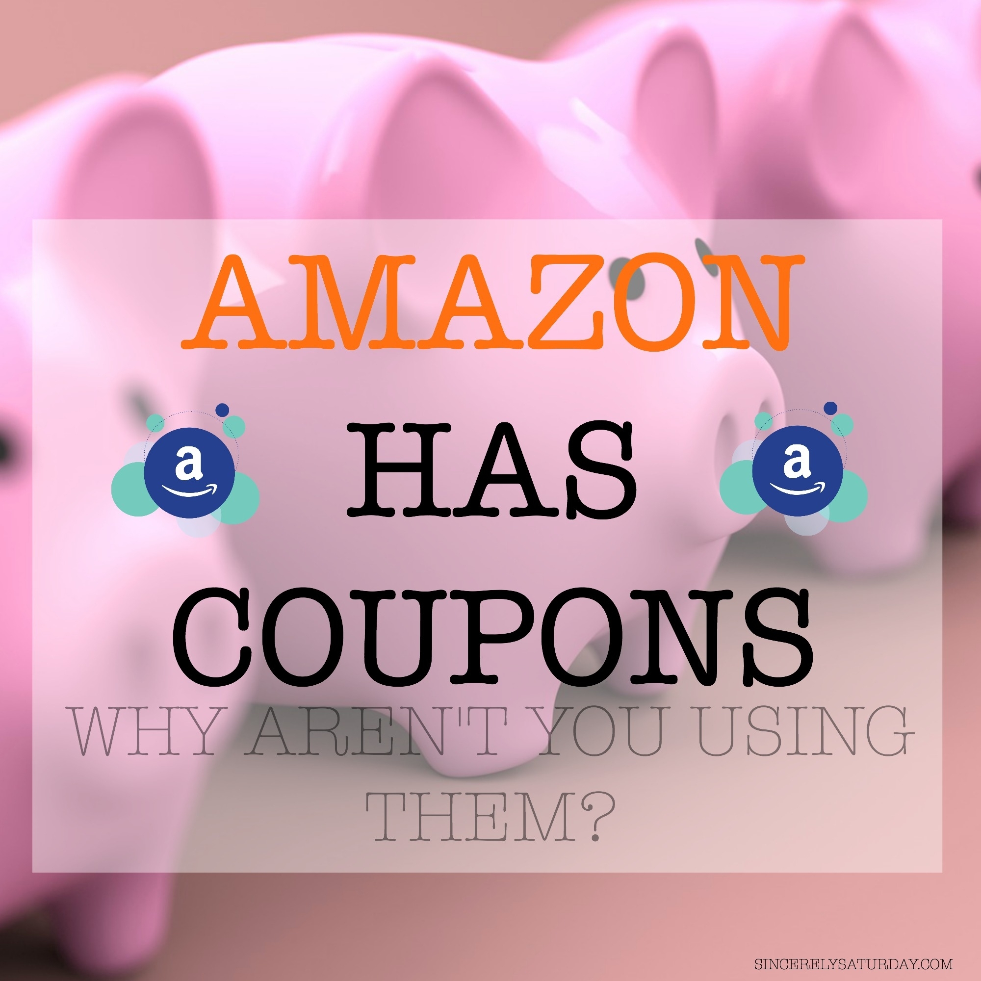 Amazon has coupons! Why aren't you using them?